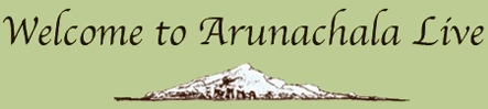 welcome to Arunachala-live